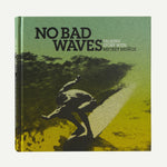 No Bad Waves: Talking Story with Mickey Muñoz (Patagonia published hardcover book) - US 1591